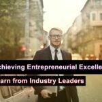 Achieving Entrepreneurial Excellence